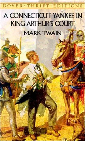 Mark Twain: A Connecticut Yankee in King Arthur's court (2001, Dover Publications)