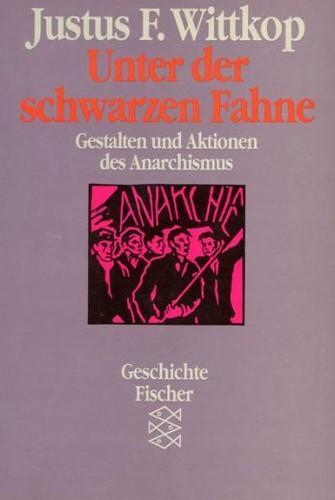 Justus Franz Wittkop: Unter der schwarzen Fahne (German language, 1989, Fischer-Taschenbuch-Verlag)