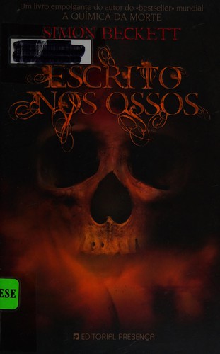 Simon Beckett: Escrito nos ossos (Paperback, Portuguese language, 2007, Editorial Presença)