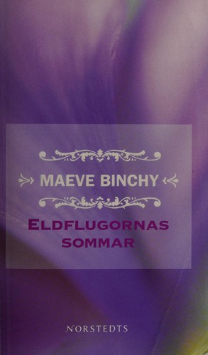 Maeve Binchy: Eldflugornas sommar (Swedish language, 2007, Norstedts pocket)