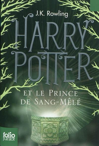 J.K. Rowling, Mary GrandPré: Harry Potter et le Prince de Sang-Mêlé (French language, 2015, Gallimard Jeunesse)
