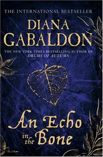 Diana Gabaldon: An Echo in the Bone (Outlander, #7) (2010)