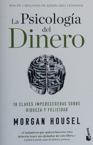 Morgan Housel, Juanita Cochran: La psicología del dinero (Spanish language, 2023, Paidós)