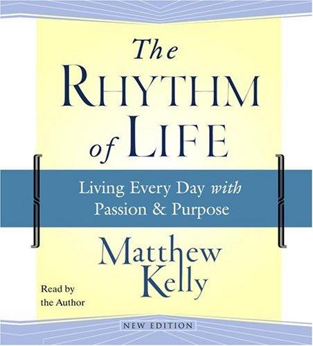 Matthew Kelly: The Rhythm of Life (AudiobookFormat, Simon & Schuster Audio)