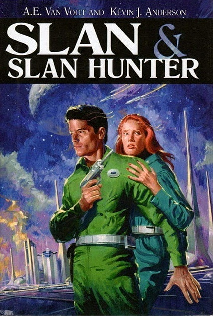 A. E. van Vogt, Kevin J. Anderson: Slan & Slan Hunter (Hardcover, english language, Science Fiction Book Club)