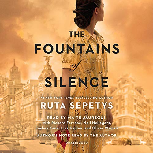 Oliver Wyman, Richard Ferrone, Neil Hellegers, Ruta Sepetys, Maite Jáuregui, Joshua Kane, Liza Kaplan: The Fountains of Silence (AudiobookFormat, 2019, Listening Library)