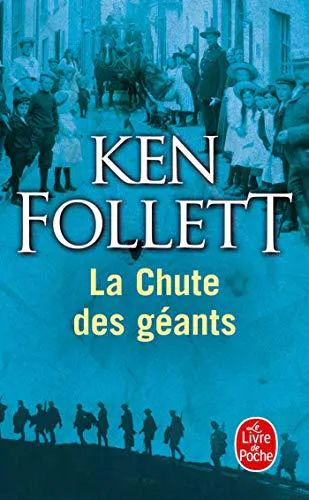 Ken Follett: La chute des géants (French language, 2012, Librairie générale française)