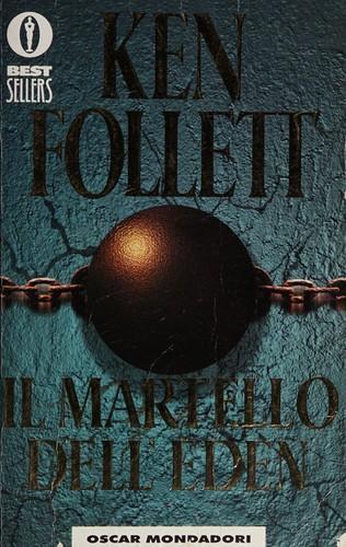Ken Follett: Il martello dell'Eden (Italian language, 2000)