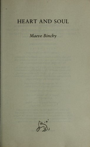 Maeve Binchy: Heart and soul (2009, Orion, Orion Publishing Group, Limited)