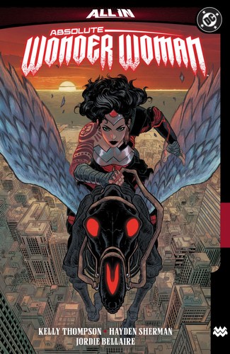 Hayden Sherman, Kelly Thompson: Absolute Wonder Woman, Vol. 1 (Paperback, 2025, DC Comics)