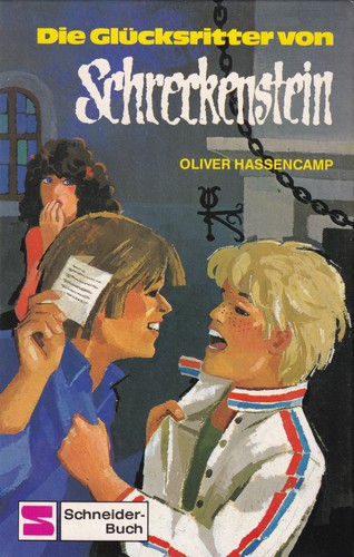 Oliver Hassencamp: Die Glücksritter von Schreckenstein (Hardcover, German language, 1982, Schneider-Buch)
