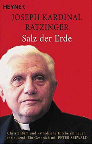 Pope Benedict XVI: Salz der Erde (Paperback, Heyne Verlag)