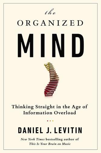 Professor Daniel J Levitin: The organized mind (2014)