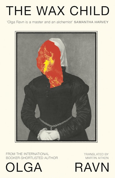 Olga Ravn, Martin Aitken, Translator: The Wax Child (Hardcover, 2025, Viking)
