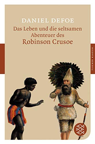Daniel Defoe: Das Leben und die seltsamen Abenteuer des Robinson Crusoe (Paperback, FISCHER Taschenbuch)