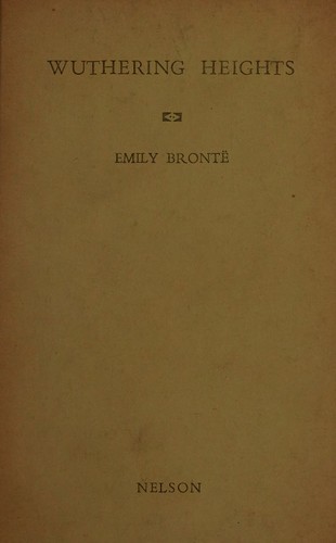Emily Brontë: Wuthering Heights (Hardcover, Nelson)