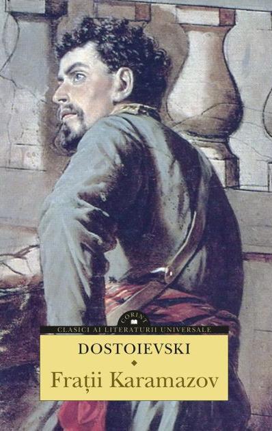 Fyodor Dostoevsky: Frații Karamazov, Vol. 1 (Romanian language, 2014)