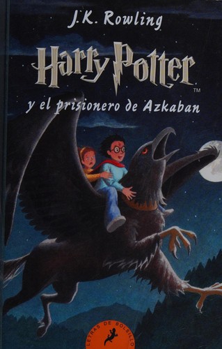 J.K. Rowling: Harry Potter y el prisionero de Azkaban (Spanish language, 2017, Letras de Bolsillo)