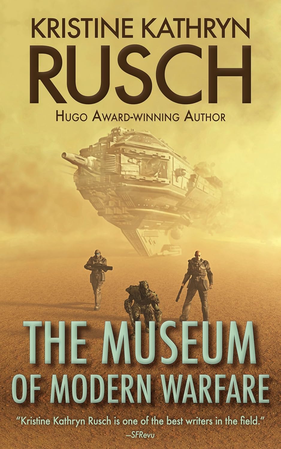 Kristine Kathryn Rusch: The Museum of Modern Warfare (EBook, Englisch language, 2017)