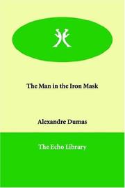 Alexandre Dumas, E. L. James: The Man in the Iron Mask (Paperback, 2006, Echo Library)