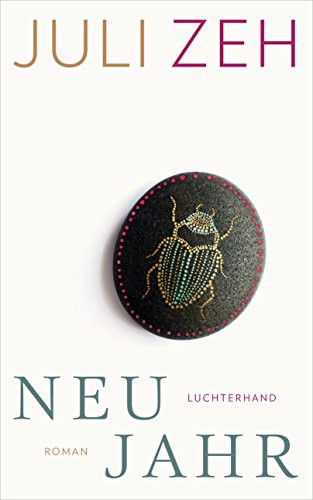 Juli Zeh: Neujahr (Hardcover, German language, Luchterhand)