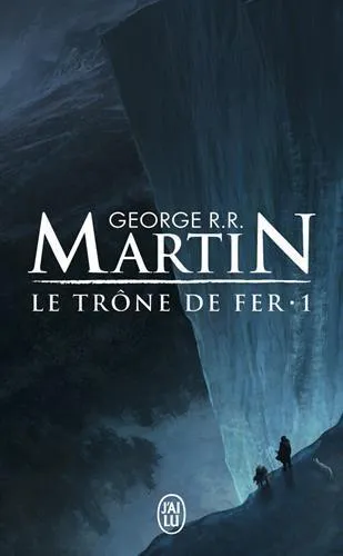 George R. R. Martin: Le Trône de fer (French language, 2001, J'ai Lu)