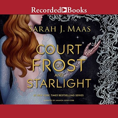 Sarah J. Maas: A court of frost and starlight (AudiobookFormat, 2018, Recorded Books)