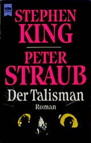 Stephen King, Peter Straub: Der Talisman (German language, 1988, Heyne Verlag)