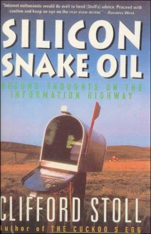 Clifford Stoll: Silicon Snake Oil (Hardcover, Bt Bound)