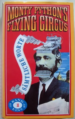 Monty Python: Monty Python s Flying Circus, Sämtliche Worte. Band 1 (German language, 1989)