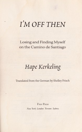 Hape Kerkeling: I'm off then (2009, Free Press)