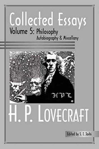 H.P. Lovecraft: Collected Essays: Volume 5: Philosophy (2006, Hippocampus Press)