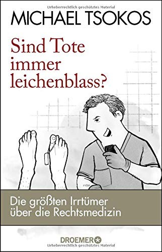 Michael Tsokos: Sind Tote immer leichenblass? (Paperback, Droemer HC)