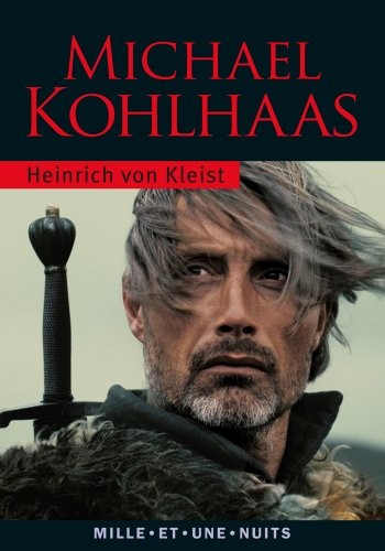 Heinrich von Kleist: Michael Kohlhaas (Paperback, Mille et une Nuits, 1001 NUITS)