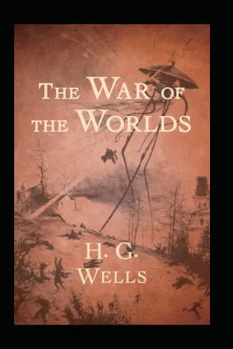 H. G. Wells: The War of the Worlds Novel by H. G. Wells :(Annotated Edition) (2021, Independently Published book edition)