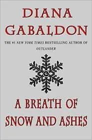 Diana Gabaldon: A Breath of Snow and Ashes (2006, Dell Publishing)