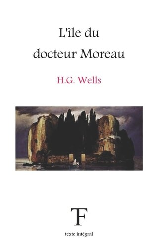 H. G. Wells: L'île du docteur Moreau (Paperback, CreateSpace Independent Publishing Platform)