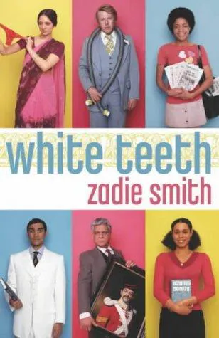 Zadie Smith: White Teeth (2002, Penguin Books)
