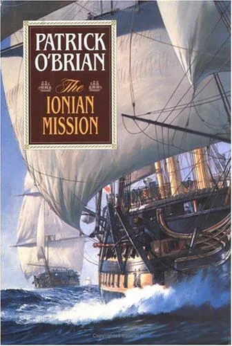 Patrick O'Brian: The Ionian Mission (1994, W. W. Norton & Company)