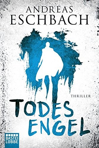 Andreas Eschbach: Todesengel (Paperback, Lübbe)