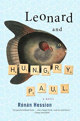 Rónán Hession: Leonard and Hungry Paul (Hardcover, Melville House)