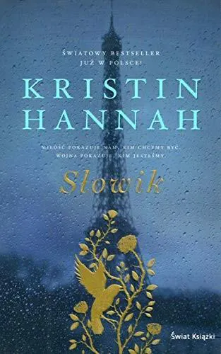 Kristin Hannah: Słowik (Polish language, 2016, Świat Książki)