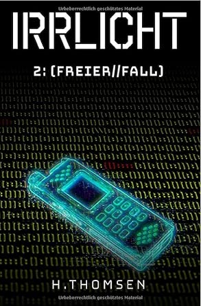 Hendrik Thomsen: IRRLICHT 2 FREIER FALL (EBook, deutsch language)