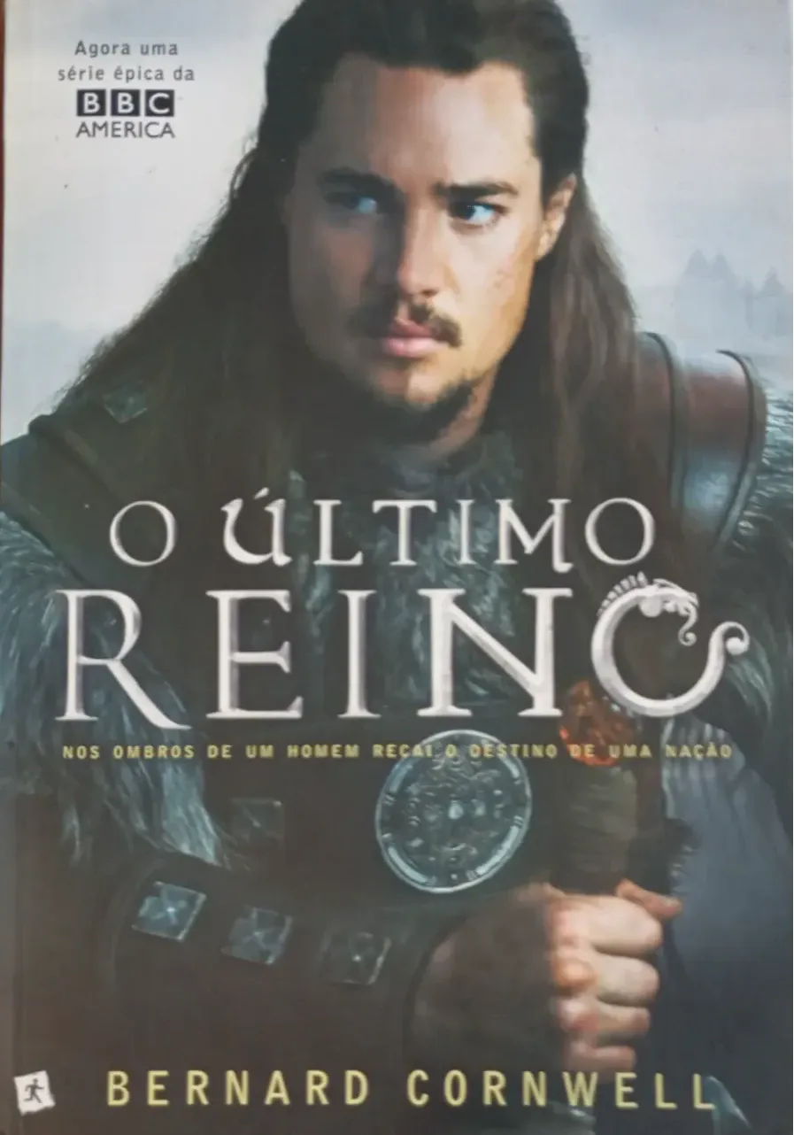 Bernard Cornwell: O Último Reino (Portuguese language, 2016, Saída de Emergência)