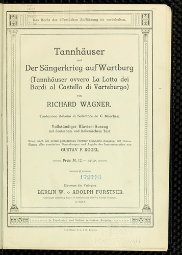 Richard Wagner: Tannhäuser und der Sängerkrieg auf Wartburg = (Tannhäuser ovvero la lotta dei barcli al castetto di Varteburgo) (Italian language, 1909, Adolph Furstner)