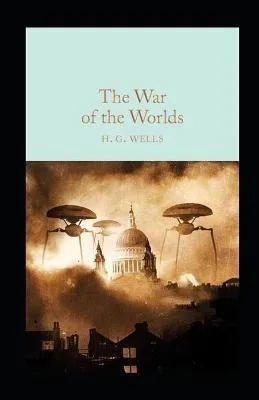 H. G. Wells: The War of the Worlds Annotated (2021, Independently Published book edition)