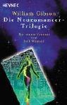 William Gibson: Die Neuromancer-Trilogie (German language, 2010)