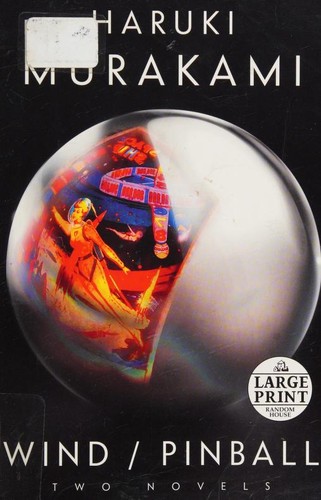 Haruki Murakami: Wind/Pinball: Two novels (Random House Large Print) (Random House Large Print)