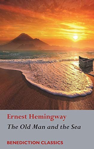 The Old Man and the Sea (Hardcover, Benediction Classics)