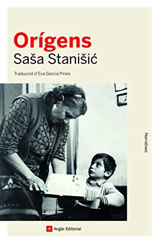 Saša Stanišić, Eva Garcia Pinos: Orígens (Paperback, Angle Editorial)